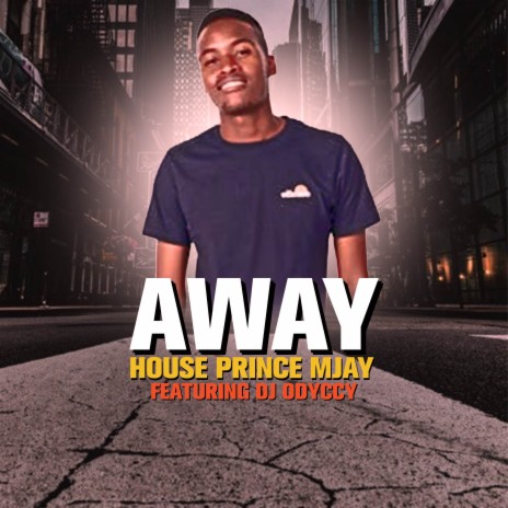 Away ft. DJ Odyccy | Boomplay Music