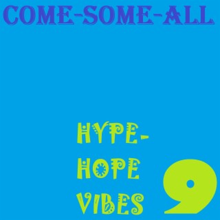 Hype-hope Vibes 9