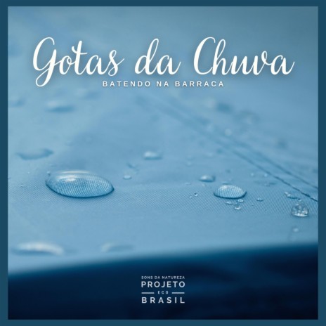 Gotas da Chuva Batendo Na Barraca, Pt. 20 | Boomplay Music