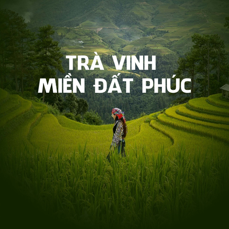 Trà Vinh Miền Đất Phúc | Boomplay Music