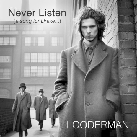 Never Listen (A Song for Drake...) | Boomplay Music