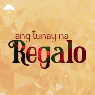 Ang Tunay na Regalo