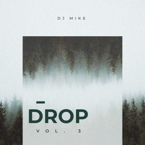 Drop, Vol.3 | Boomplay Music