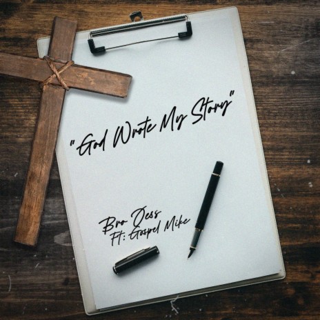 God Wrote My Story ft. Gospel Mike | Boomplay Music