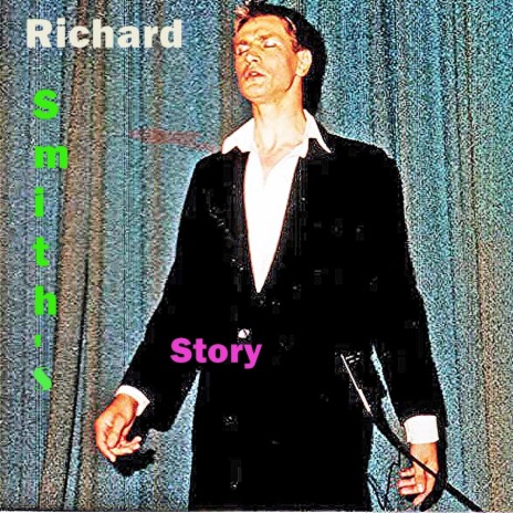 Richard Smith's Story | Boomplay Music