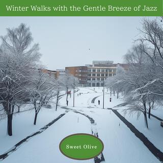 Winter Walks with the Gentle Breeze of Jazz