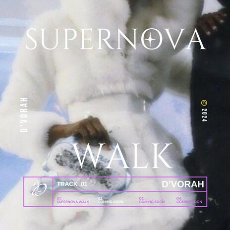 Supernova Walk | Boomplay Music