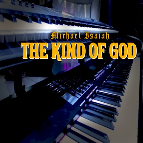 The Kind of God | Boomplay Music