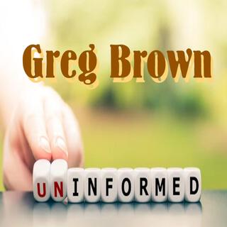 Uninformed