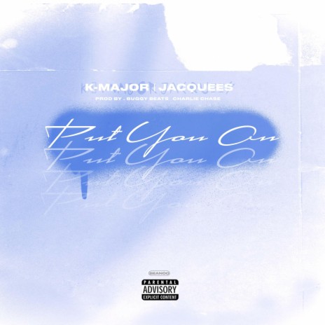 Put You On ft. Jacquees | Boomplay Music