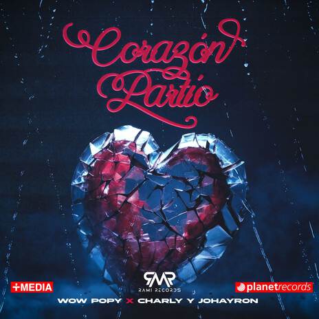 Corazón Partío ft. Charly & Johayron | Boomplay Music