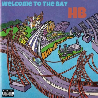 Welcome To The Bay
