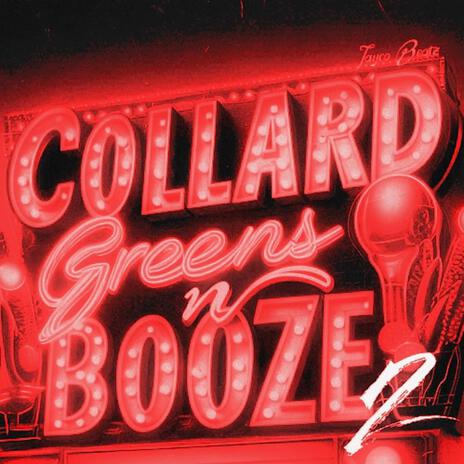 Collard Greens N Booze 2 | Boomplay Music