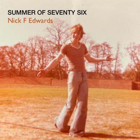 Summer of Seventy Six | Boomplay Music