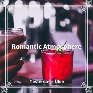 Romantic Atmosphere