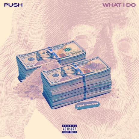 WHAT I DO | Boomplay Music