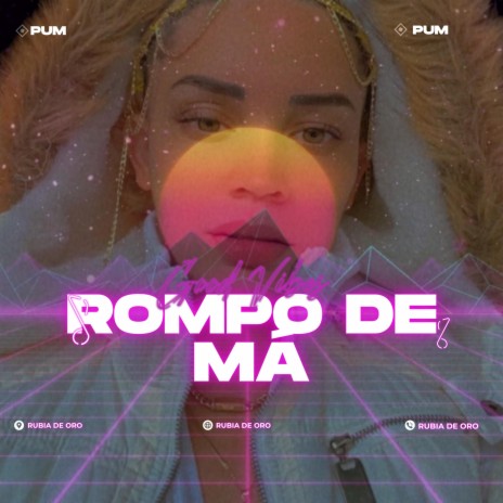 ROMPO DE MÁ | Boomplay Music