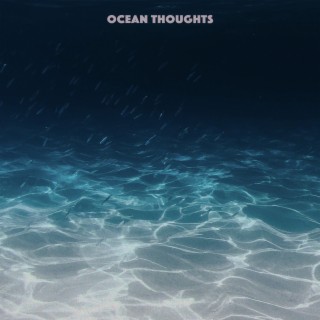 Ocean Thoughts