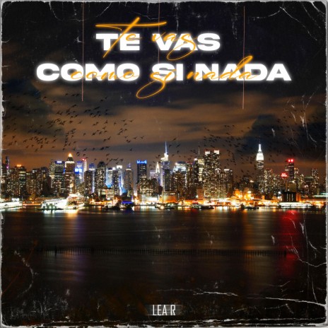 Te vas como si nada | Boomplay Music