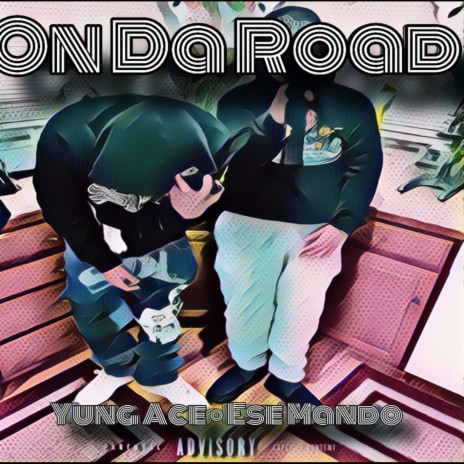 On Da Road ft. Yung Ace | Boomplay Music