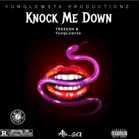 Knock Me Down ft. YUNGLOWSTA