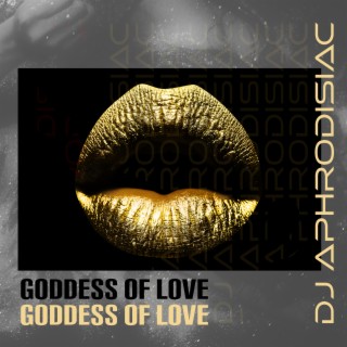 Goddess of Love: Sexual Ambient Music, Sexotherapy, Tantric Love, Ectasy and Erotic Music