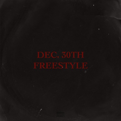 December 30th Freestyle | Boomplay Music