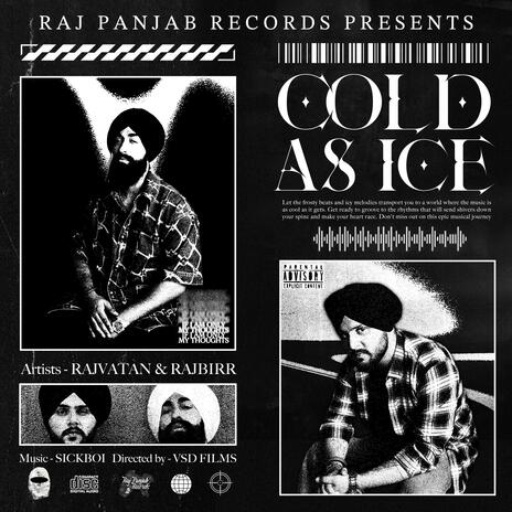 COLD AS ICE ft. RAJBIRR & SICKBOI | Boomplay Music