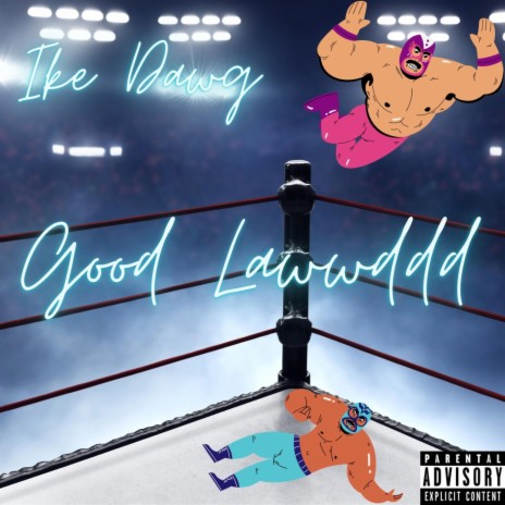 Good LawwDDD | Boomplay Music