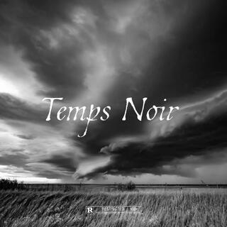 Temps Noir