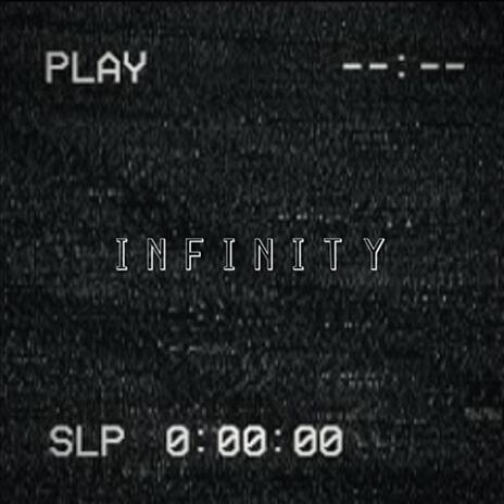 INFINITY | Boomplay Music