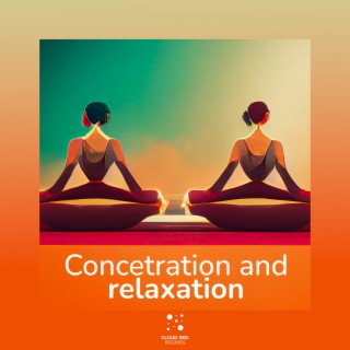 Concetration and relaxation