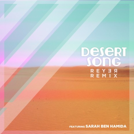 Desert Song (Instrumental - Reyer Remix) | Boomplay Music