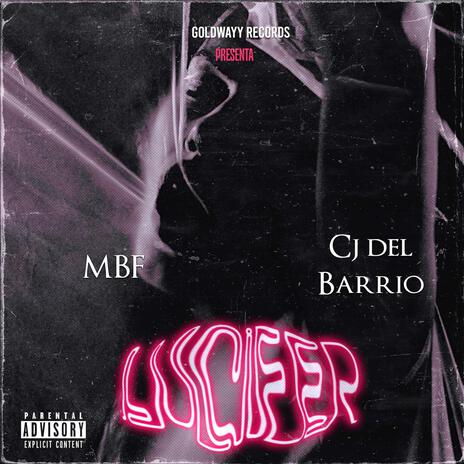 Lucifer ft. CJ del Barrio | Boomplay Music