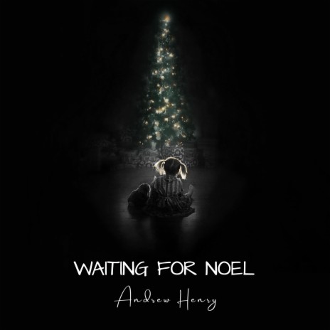 Waiting For Noel | Boomplay Music