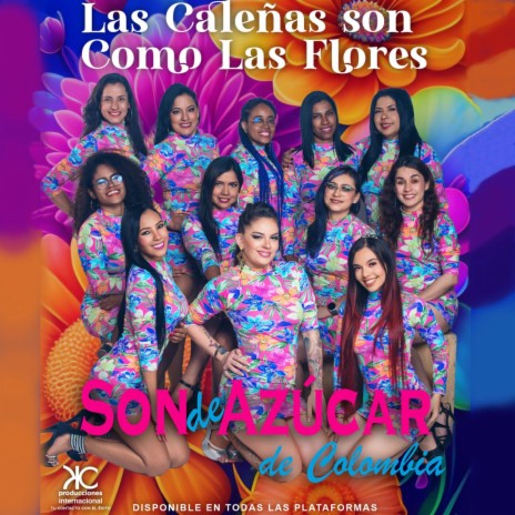 Las Caleñas Son Como Las Flores | Boomplay Music