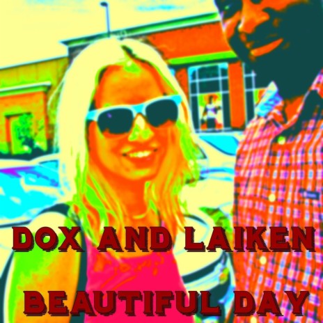 Beautiful Day ft. Laiken | Boomplay Music