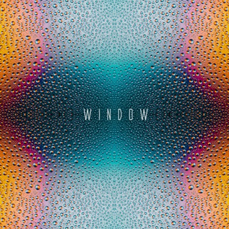 Window, Part Two | Boomplay Music