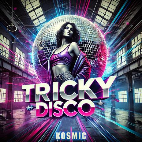 Tricky Disco