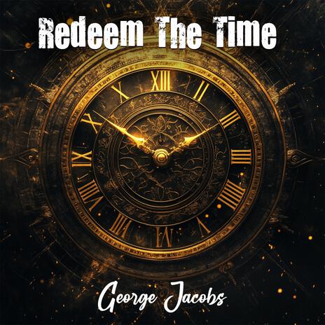 Redeem The Time | Boomplay Music