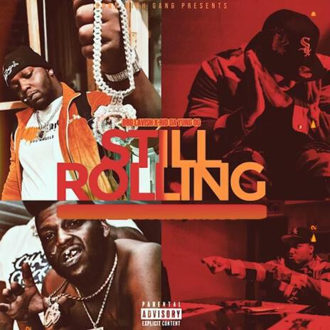 Still Rolling ft. Rio Da Young Og