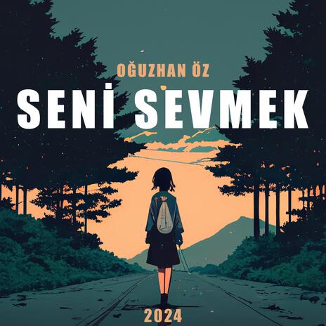 Seni Sevmek | Boomplay Music