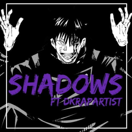 Shadows ft. Dkrapartist | Boomplay Music