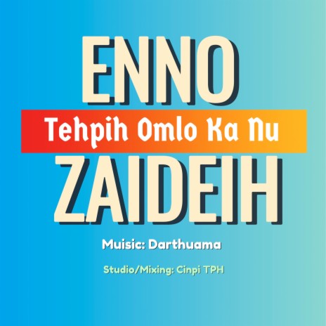 Tehpih Omlo Ka Nu | Boomplay Music