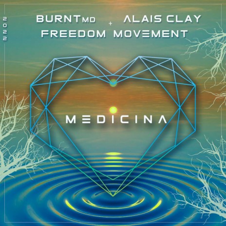 Medicina ft. BURNTmd & Freedom Movement | Boomplay Music