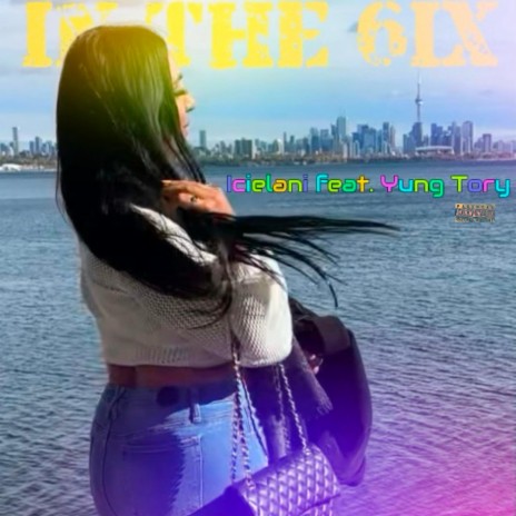 In the 6ix (feat. Yung Tory) | Boomplay Music