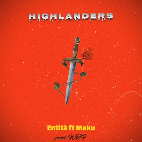 Highlanders ft. Maku | Boomplay Music