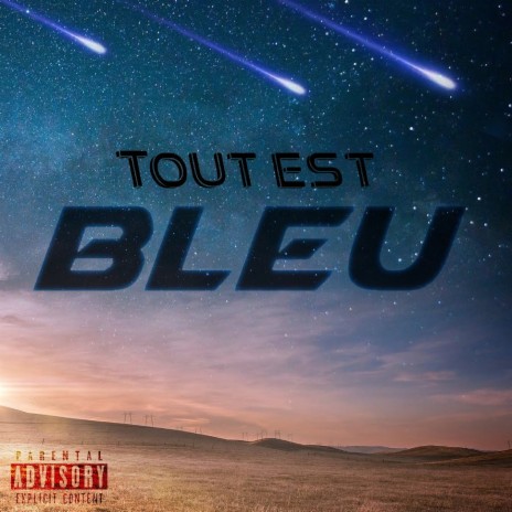 Tout est Bleu | Boomplay Music