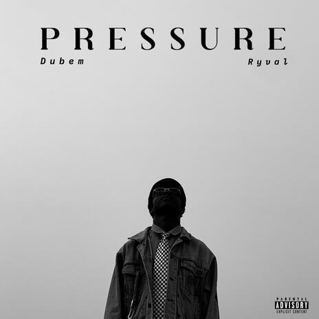 PRESSURE ft. Ryval | Boomplay Music