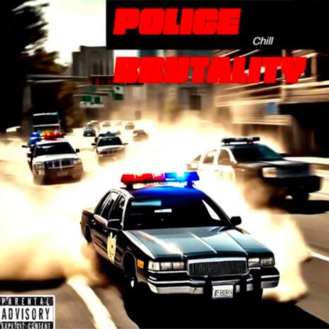 Police Brutality | Boomplay Music